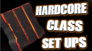BO3 HARDCORE CLASS SET UPS