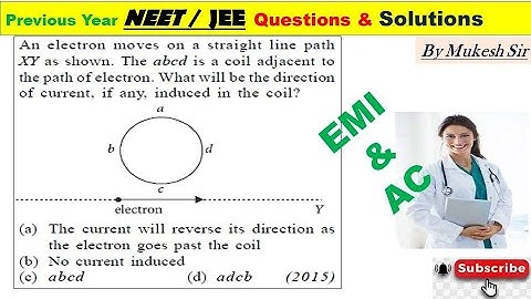 An electron moves on a straight line path XY as shown. The abcd is a coil adjacent to the path of
