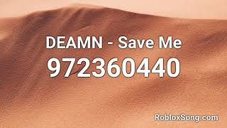 Deamn Save Me Roblox Id Music Code Youtube - hypnotized deamn roblox id roblox music codes