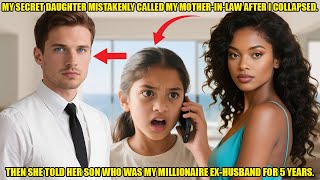 My Secret Daughter Mistakenly Called My Mother In Law After I Collapsed  Then She Told Her Son Who
