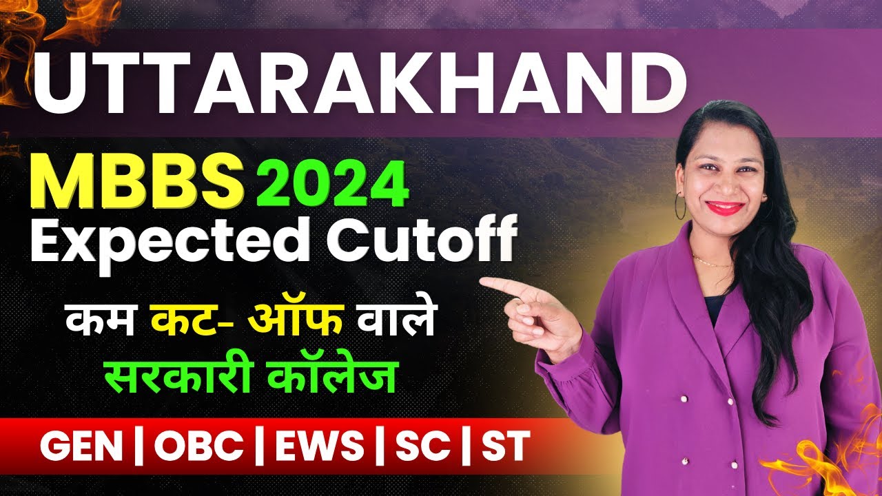 Govt Medical College In Uttarakhand NEET Cut Off 2024 Expected govt-medical-college-in-uttarakhand-neet-cut-off-2024-expected