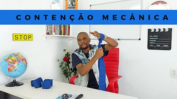 Quais as indicações para contenção mecânica?
