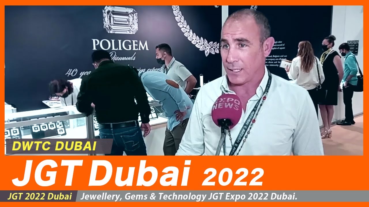 JGT Dubai Jewellery Show 2022 : POLIGEM Diamonds : World Best Diamonds for SALE : EXPO NEWS