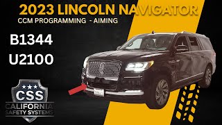 2023 Lincoln Navigator Ccm Programming B1344 U2100 Front Radar Alignment Calibration