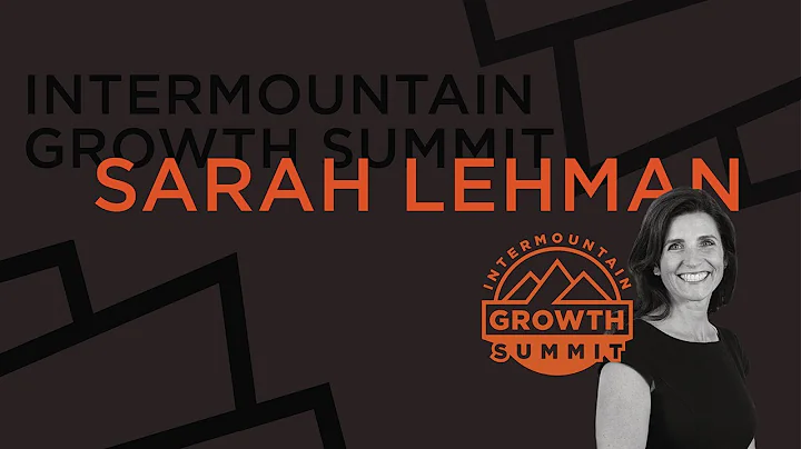 2021 Intermountain Growth Summit: Sarah Lehman
