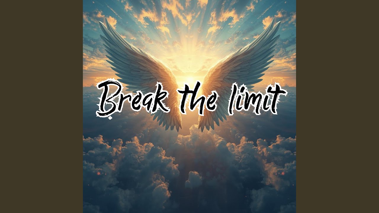 Break the limit