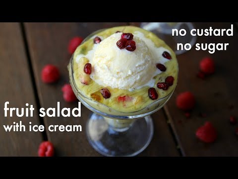 fruit salad recipe | fruit salad with ice cream | मिक्स फ्रूट आइस क्रीम | fruit salad dressing