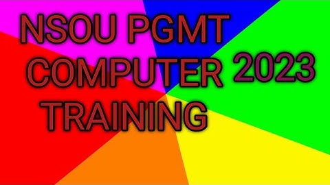 NSOU PGMT COMPUTER TRAINING 2023