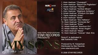 Aram Asatryan - MY SONS (Full Album) © 2006