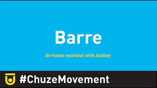 At-Home Barre Workout | Chuze Fitness