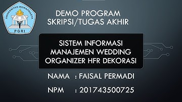 Simulasi Program Skripsi/Tugas Akhir | Faisal Permadi - 201743500725 | Teknik Informatika - UNINDRA