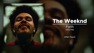 The Weeknd - Faith (432 Hz)