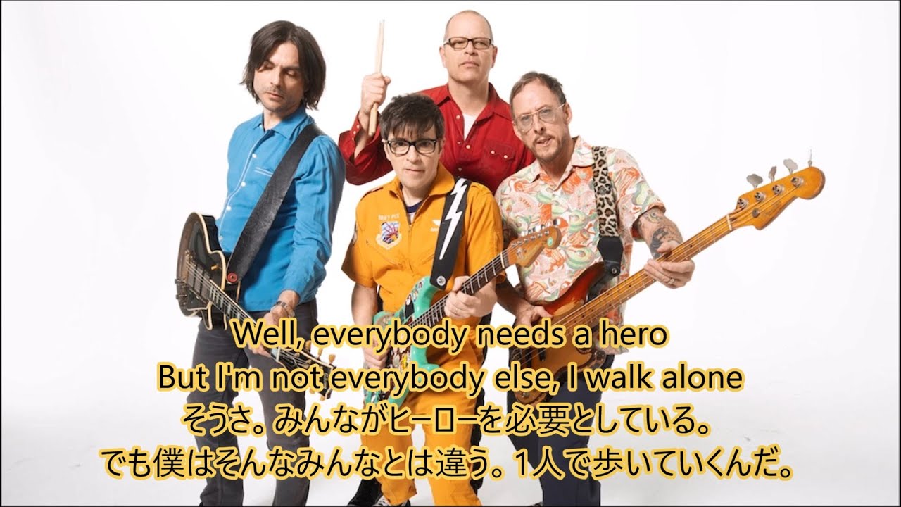 洋楽 和訳 Weezer Hero Youtube