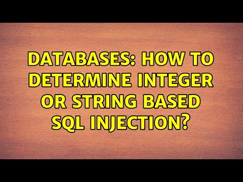 Databases: How to determine Integer or String based SQL Injection?