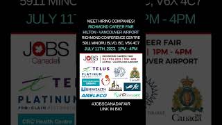 #Jobscanadafair in #Richmond on July 11th!MEET RICHMOND'S HIRING COMPANIES