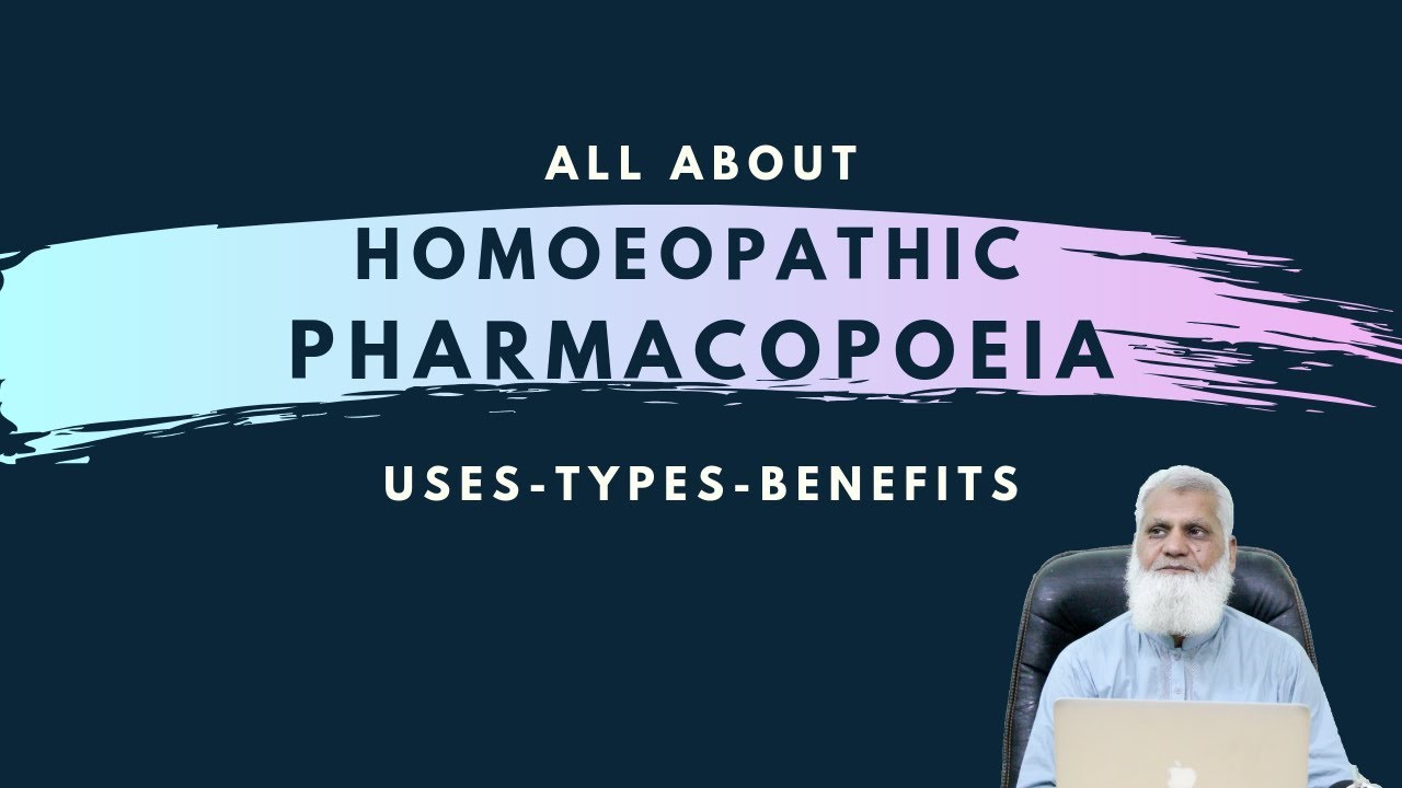Homeopathic Pharmacopoeia : All About Pharmacopoeia of Homeopathy