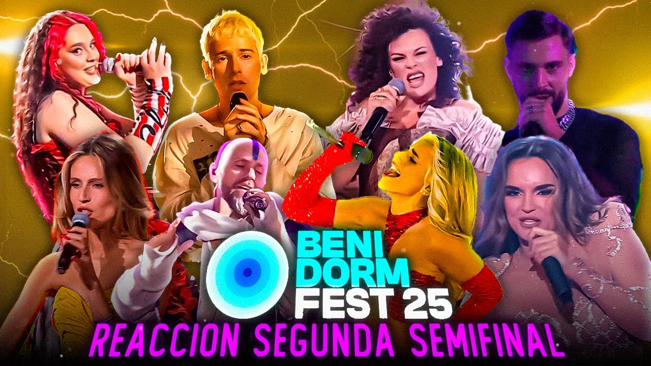 REACCION y ANALISIS | BENIDORM FEST 2025 | SEGUNDA SEMIFINAL