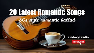 20 Latest Romantic Song 80s | Romantic Ballad Song Full Album