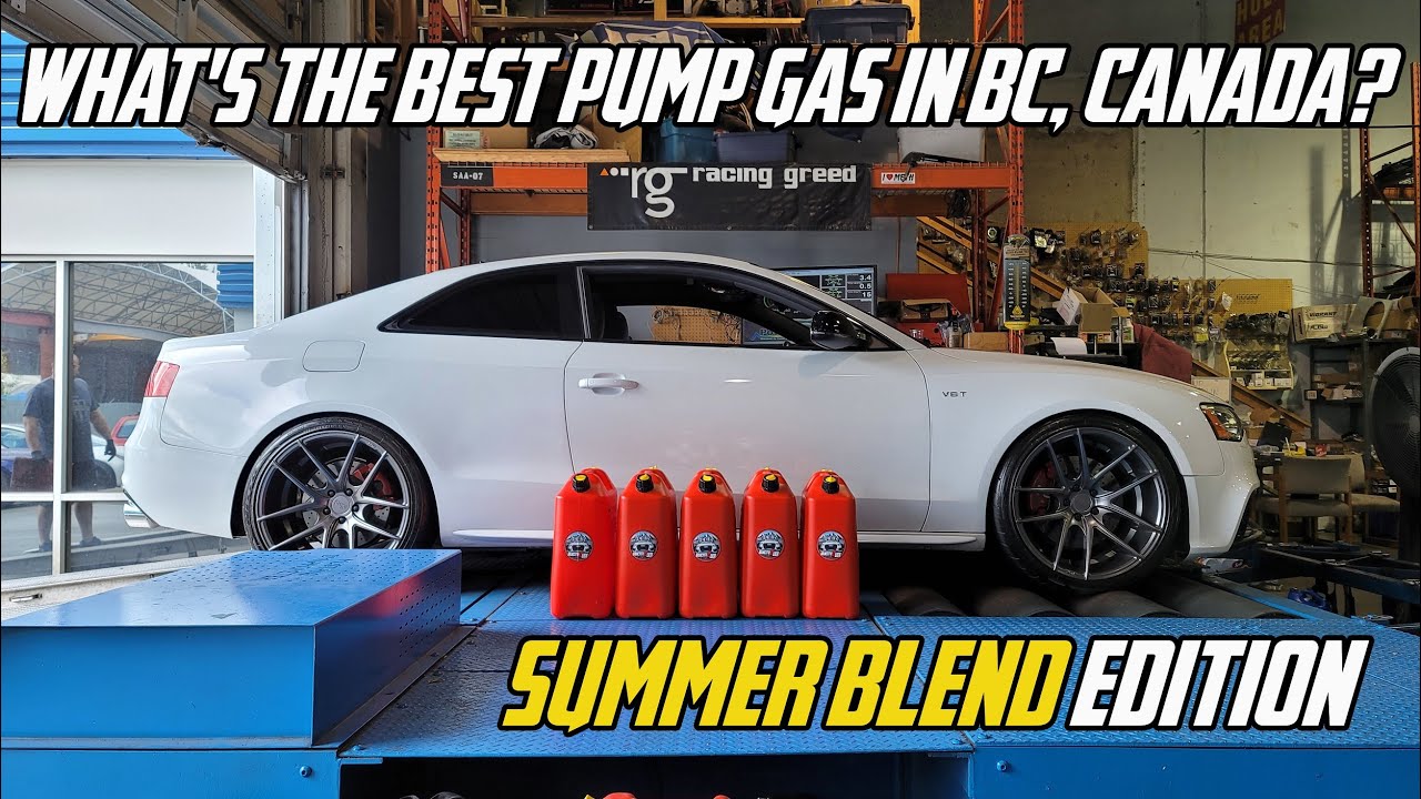 WHAT'S THE BEST PUMP GAS IN BC, CANADA? (Summer Blend Edition) 2021