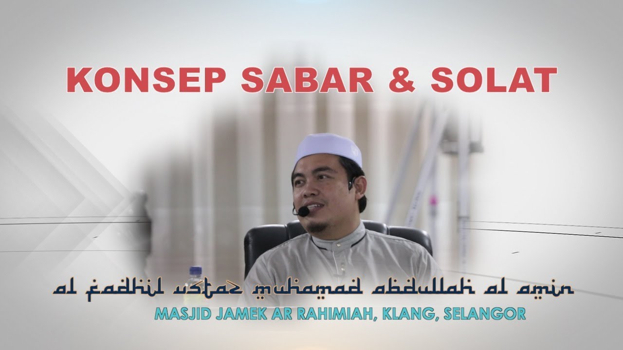 Ustaz Amin - Ujian Sabar Dan Solat
