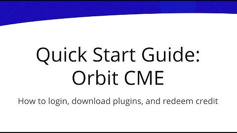 Orbit CME Getting Started