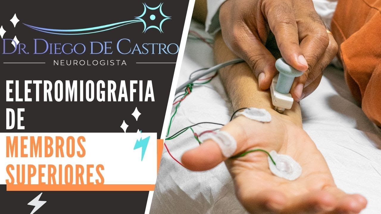 Eletroneuromiografia dos Membros Superiores MMSS | Dr Diego de Castro ...