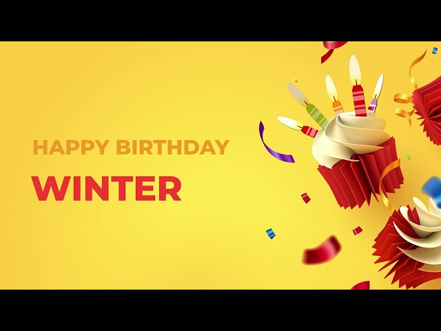 Happy Birthday WINTER - Happy Birthday Song made especially for You! 🥳 class=
