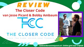 The Closer Code Review van Jesse Picard & Bobby Ambaum – Geld verdienen als High Ticket Closer? by geldverdienenmetpassie 52 views 1 month ago 14 minutes, 42 seconds