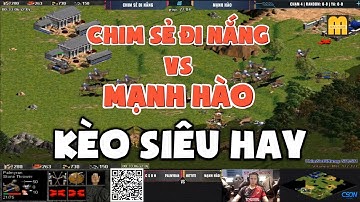 SOLO ĐẲNG CẤP | Chim Sẻ Đi Nắng vs Mạnh Hào | 2 THỂ LOẠI | 23/02/2025 #aoe #chimsedinang