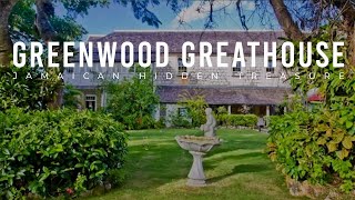 Greenwood Great House - The Best Preserved Slavery Plantation Building in Jamaica