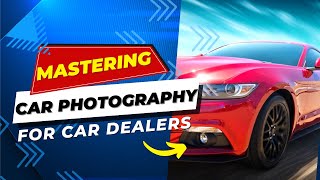 Mastering Car Photography: Six Tips for Stunning Dealership Visuals screenshot 4