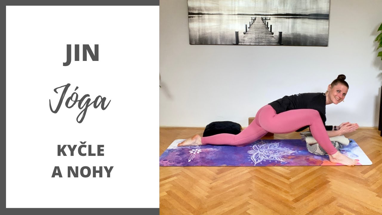 Jin jóga na kyčle a nohy | 30 minut