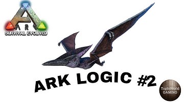 ARK LOGIC #2