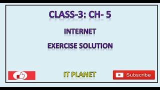 Class 3: Ch 5: Internet -Exercise solution