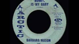 Barbara Mason - Bobby Is My Baby