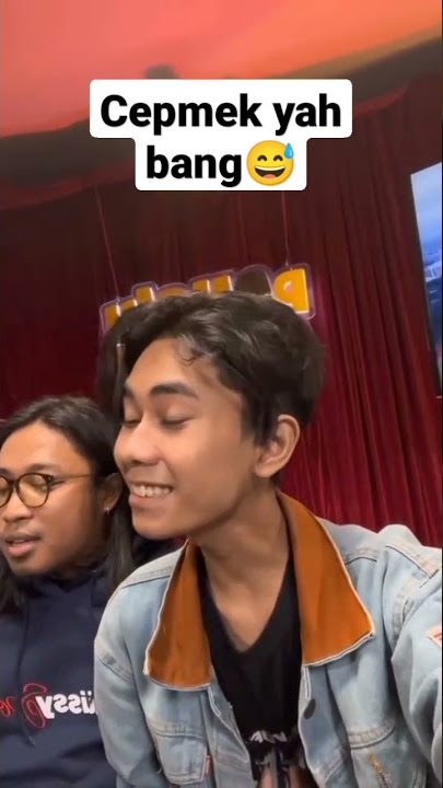 cepmek yah bang😅😁