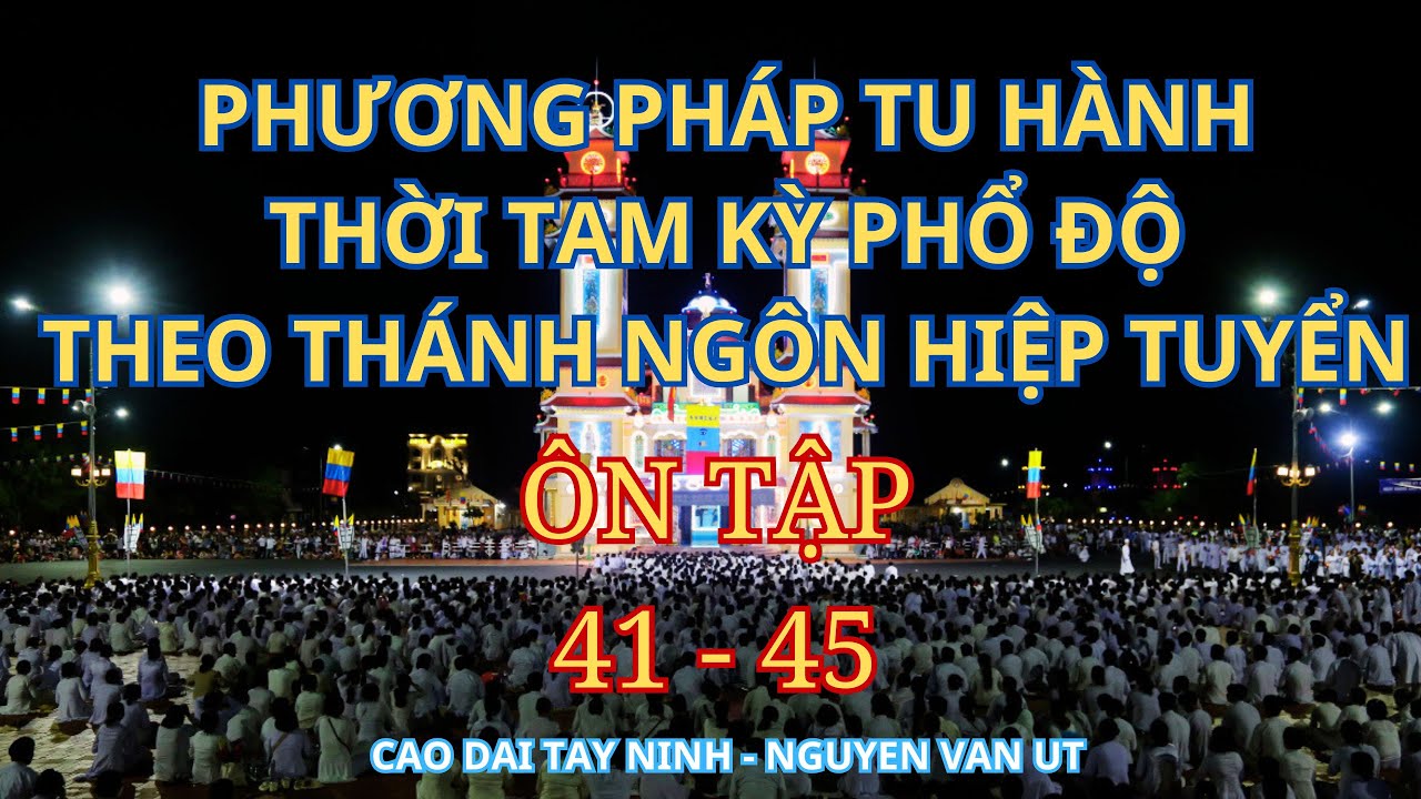 CẦN KIỆM LỄ BÁI NGHIÊM TRANG-- -CHÁNH ĐẠO PHÂN CẤP RÕ RÀNG QUANG MINH