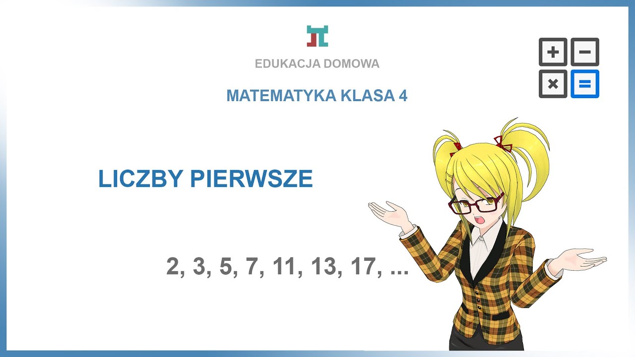 Matematyka Sprawdzian Klasa 4 Liczby Naturalne Matematyka klasa 4 - Liczby pierwsze - YouTube