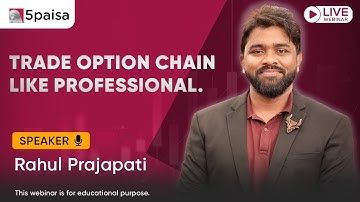 How to Read an Option Chain Like a Pro – Complete Guide for Traders | Webinar with Rahul Prajapati