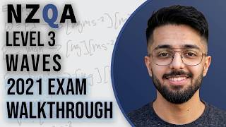 2021 NCEA Level 3 Waves Physics Exam Walkthrough