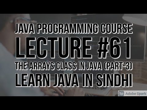 The Arrays Class In Java (PART-3) | Lecture 61 | Saifullah Koondhar | Five Minutes With Us