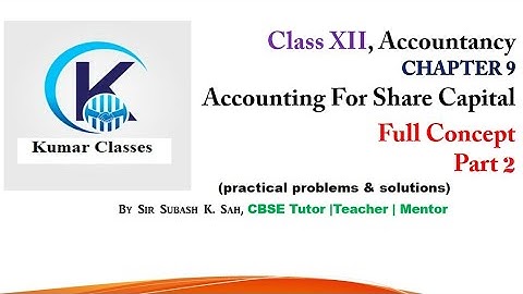 #cbse Class 12 | Accountancy | Chapter 9| Accounting for Share  Capital | part 2 🎓