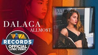 Dalaga - ALLMO$T [ Lyric Video]