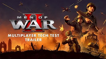Men of War II | Multiplayer Tech Test Trailer