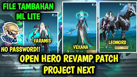 Data Open All Hero Revamp Terbaru Patch Project Next | File Tambahan ml lite