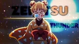 ZENITSU [Amv] | Thunder