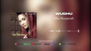 Ikke Nurjanah - Wudhu