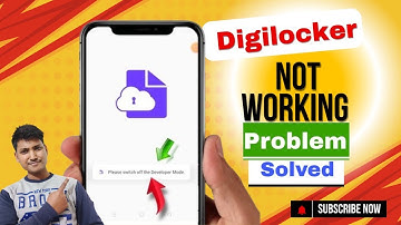 Digilocker  App not working l please switch off the devoloper mode