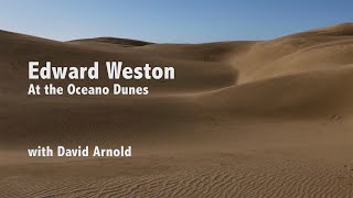 Edward Weston —At the Oceano Dunes