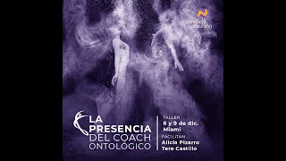 Taller Miami | USA: &quot;La presencia en el coaching ontológico&quot; | 8 y 9 de diciembre 2023